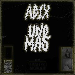 ADIX - UnoMas (free) [LOAFERZ EXCLUSIVE]