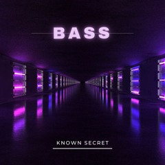 Known Secret - Bass