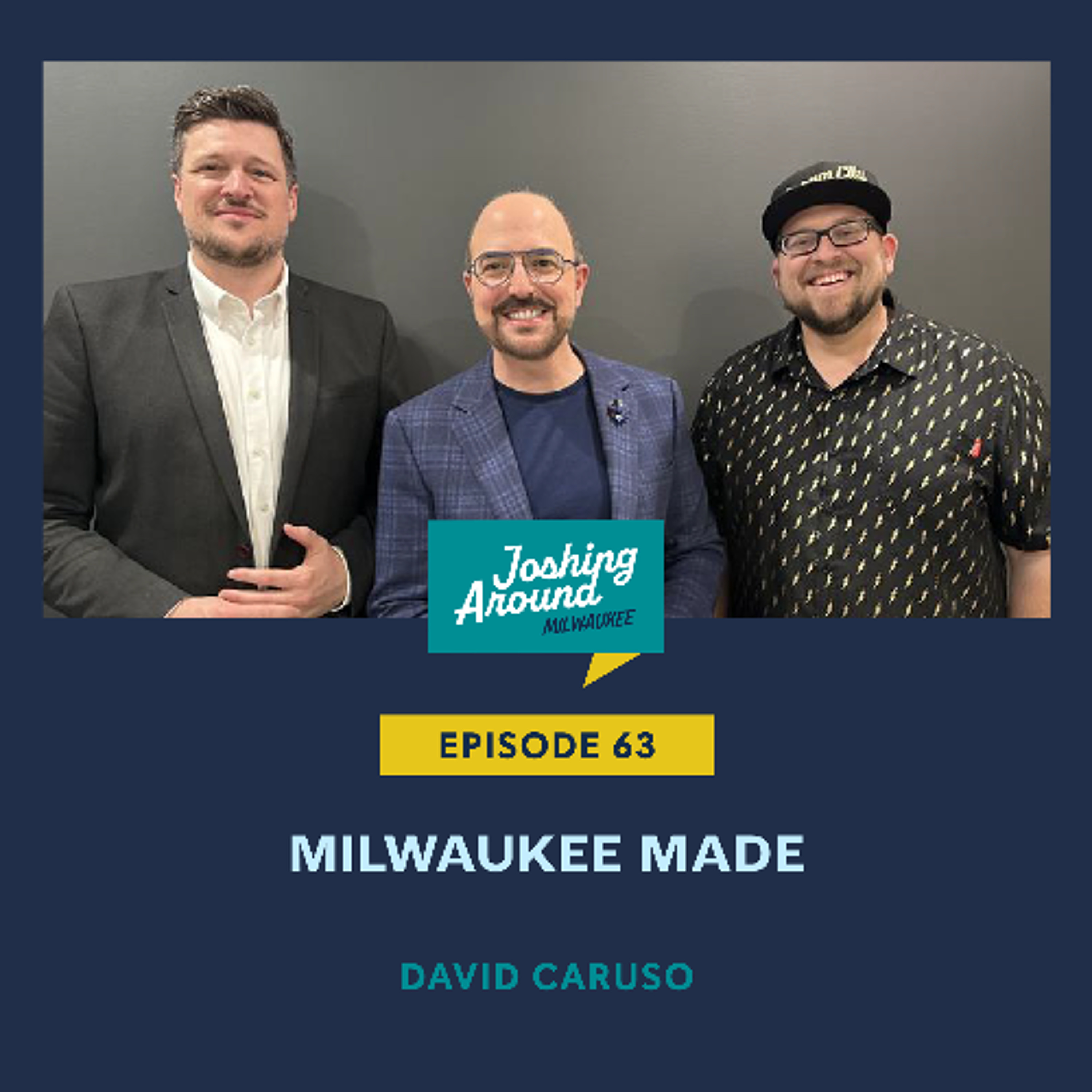 Milwaukee Made – Joshing Around Milwaukee (Episode 63)