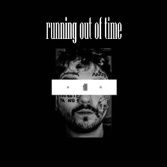 RUNNING OUT OF TIME