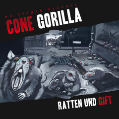 Cone Gorilla - Ich leb unter Ratten (mit Acaz & Derbe Street)