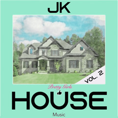 Pretty Girls Like House Music Vol. 2