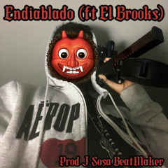Endiablado ft El Brooks (Prod. J Sosa Beatmaker)