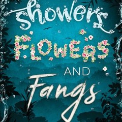(PDF) Download Showers, Flowers, and Fangs BY : Aidan Wayne