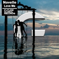 Novelle - Love Me