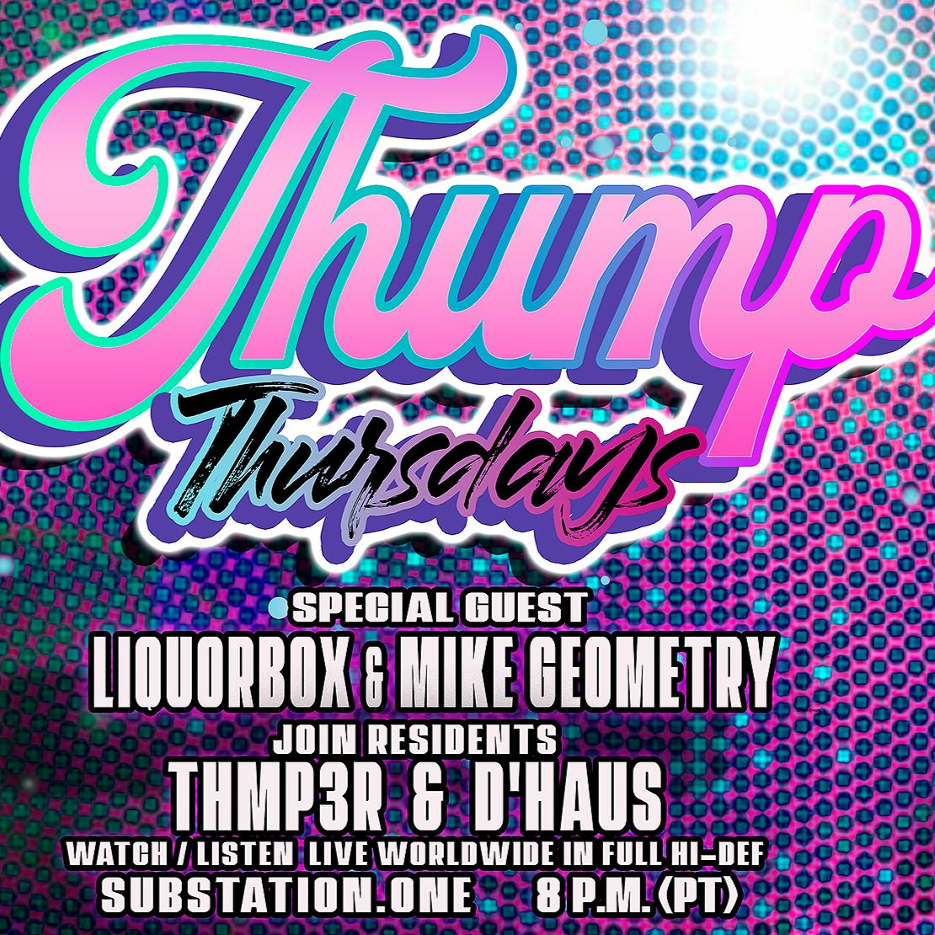 LiquorBox + mikeGEOMETRY | Thump Thursdays on subSTATION.one | August 6, 2020 episode artwork