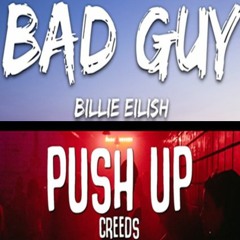 BAD GUY X PUSH UP (FAKTZ MASHUP)