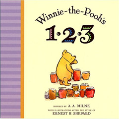 [Download] PDF 🗸 Winnie the Pooh's 1,2,3 by  A. A. Milne &  Ernest H. Shepard KINDLE