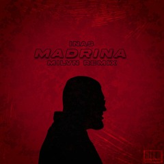 INAS - MADRINA (milvn remix)