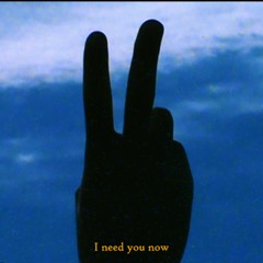 NEED U NOW