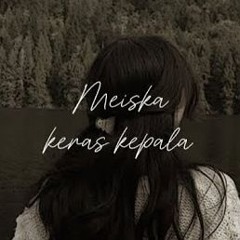KERAS KEPALA ( Surrrrr )