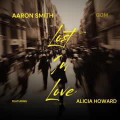 Lost In Love (Lex Da Funk Extended Mix) [feat. Alicia Howard]