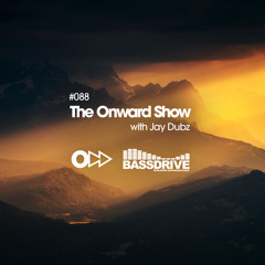 The Onward Show 088 with Jay Dubz on Bassdrive.com