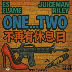 One Two feat . JuiceMan Riley