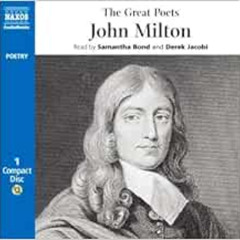 ACCESS PDF 📫 Great Poets : John Milton by John Milton,Samantha Bond,Derek Jacobi [PD
