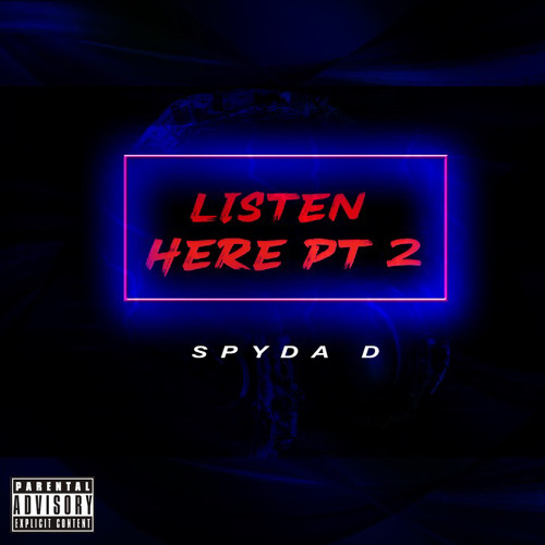 Listen Here PT. 2