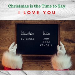 Christmas Is The Time To Say I Love You