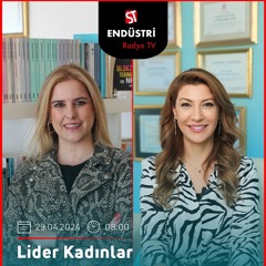 Uzm. Dr. Ebru Akçakanat - Tuğba Dedeoğlu ile Lider Kadınlar