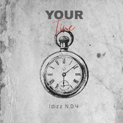 Your Time (feat. N.D.Y)