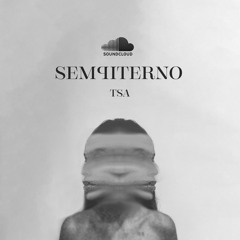 SEMPITERNO (TSA)
