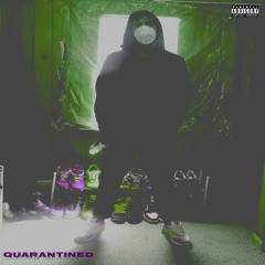 Quarantined (Prod. JDOC)