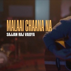 Sajjan Raj Vaidya - Malaai Chaana Na Official Bishalians