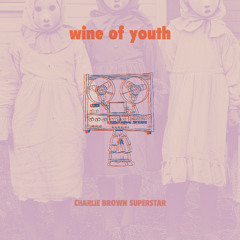 Wine Of Youth