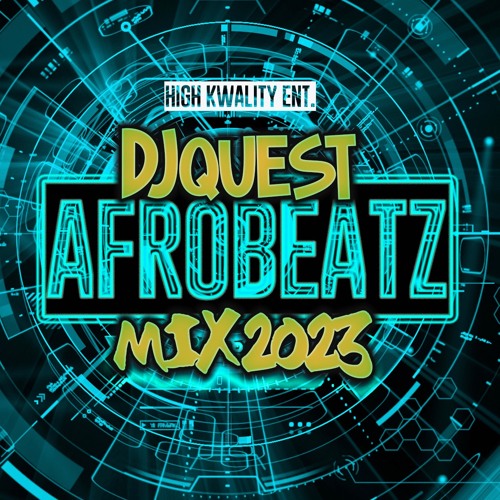 2023 Afrobeats Mix
