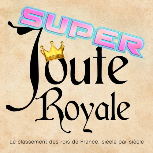 Super Joute Royale #7 - Les rois du XIIème siècle