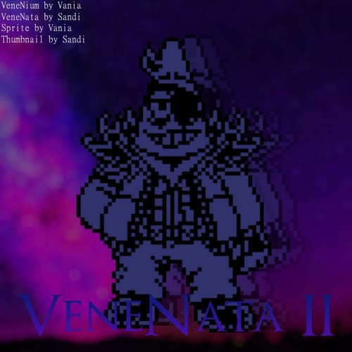 [SPONGEFALL]  ＶｅｎｅＮａｔａ   ＩＩ
