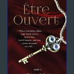 ebook read pdf 🌟 Être Ouvert: A Steamy Erotic Romance Mystery Novel Book 1 (The Être Ouvert Trilog