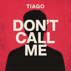 Don´t call me