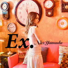 Ex.  Naz Yamada