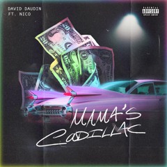 David Daudin - Mama's Cadillac ft NICO
