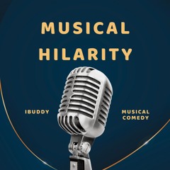 Musical Hilarity - Comedy Hits by Ibuddy