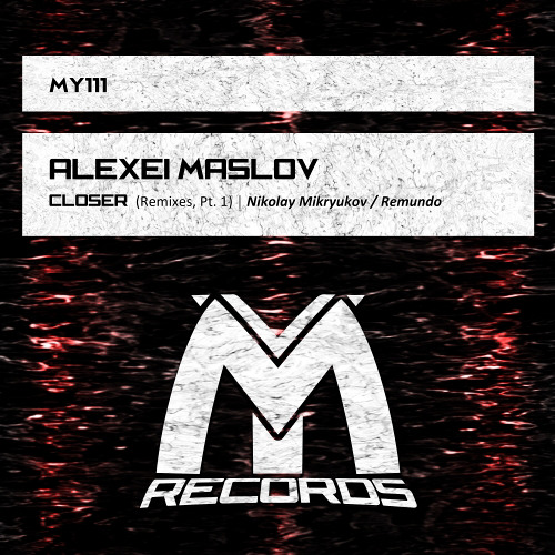 Alexei Maslov - Closer (Nikolay Mikryukov Remix)