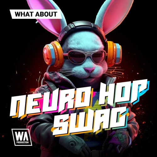 Neuro Hop Swag | KOAN Sound Style Sounds, Presets & MIDI