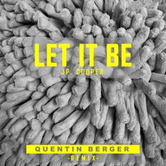 JP Cooper - Let It Be (Quentin Berger REMIX)