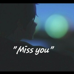 Miss you (prod.by airavata)
