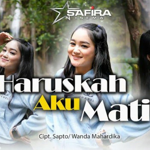 SAFIRA INEMA - HARUSKAH AKU MATI (Official music) DJ KANAN KIRI SLOW BASS