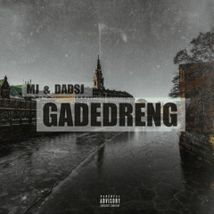 Gadedreng (feat. Dadsj)