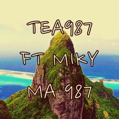 Tea987 ft Miky - Ma 987 (Official Reggae Music) 2021