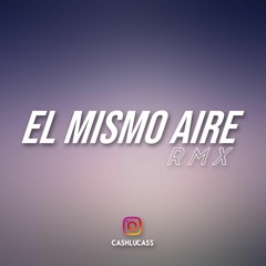 Camilo, Pablo Alboran - EL MISMO AIRE(REMIX)