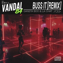 Gangsta Boo & La Chat - Buss It (VANDAL 84 Remix)