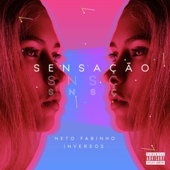 Sensação (Feat. Neto Fabinho)
