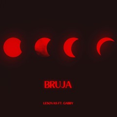Bruja ft. Gabby