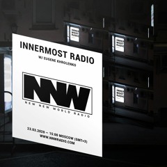 Innermost Radio w/ Eugene Khrolenko - 23rd March 2020