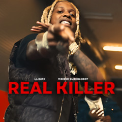Lil Durk - Real Killer