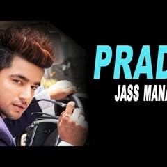 Jass Manak - Prada song