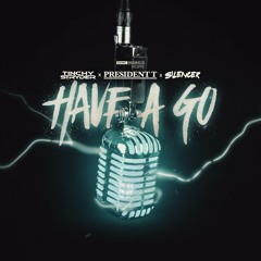 Have A Go (feat. Grime Originals)
